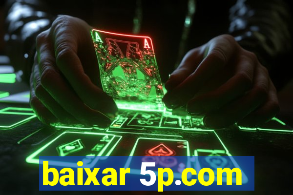 baixar 5p.com